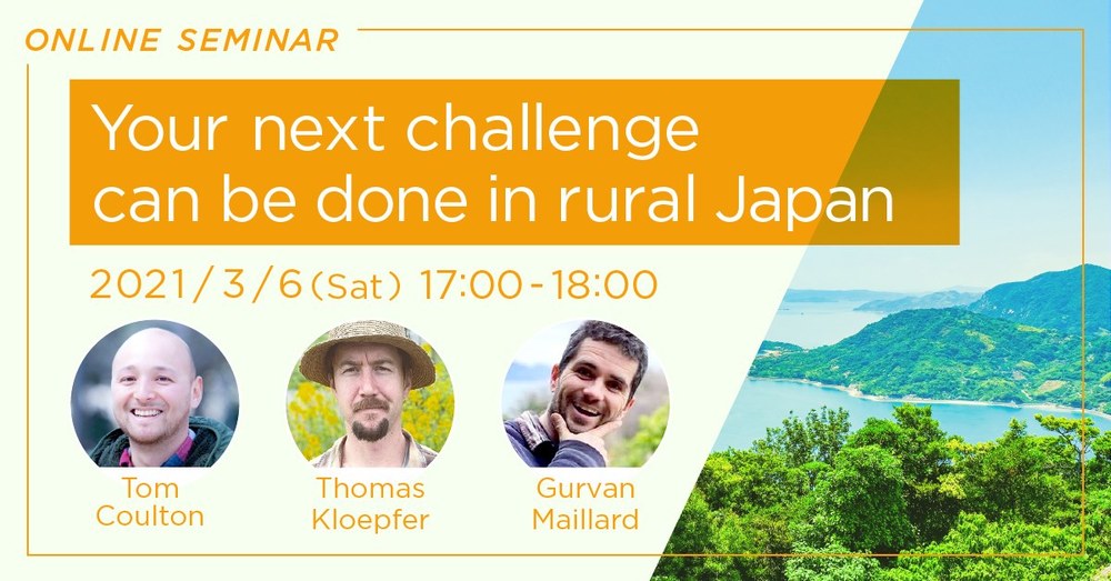 Online event :Your next challenge can be done in rural Japan