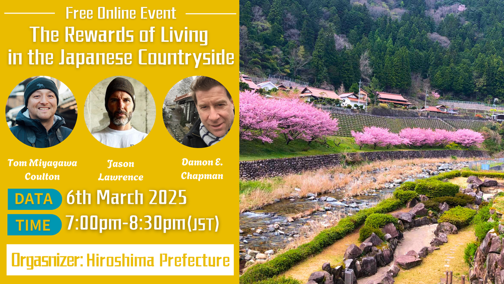 【終了しました】【Online event 】The Rewards of Living in the Japanese Countryside in 2025 :How to live with nature and renovate a traditional Japanese house